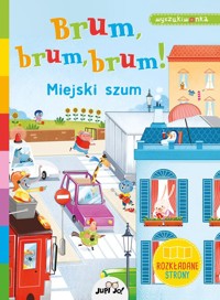 Brum, brum, brum! Miejski szum -  - książka