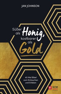 Süßer als Honig, kostbarer als Gold - Jan Johnson - ebook