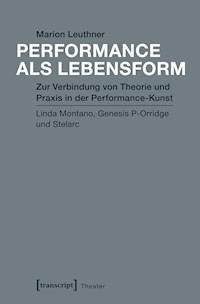 Performance als Lebensform - Marion Leuthner - ebook