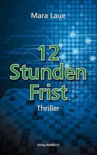 12 Stunden Frist - Mara Laue - ebook