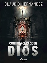 Confidencias de un Dios - Claudio Hernández - ebook