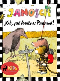 ¡Oh, qué bonito es Panamá! - Janosch - ebook