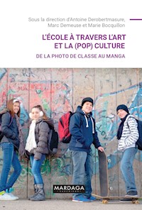 L'école à travers l'art et la (pop)culture - Marc Demeuse - ebook