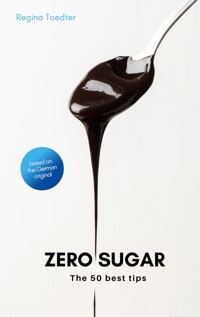 Zero Sugar - Regina Toedter - ebook
