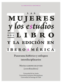 Las mujeres y los estudios del libro y la edición en Iberoamérica - Marina Garone Gravier - ebook