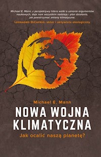 Nowa wojna klimatyczna - Mann Michael E. - książka