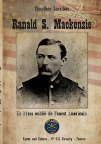 Ranald S. Mackenzie - Timothée Larribau - ebook