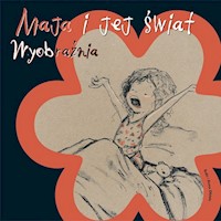 Maja i jej świat Wyobraźnia - Obiols Anna - książka