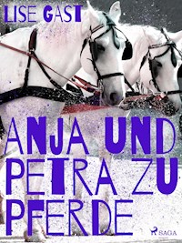 Anja und Petra zu Pferde - lise  gast  - ebook