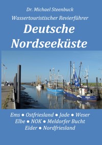 Deutsche Nordseeküste - Michael Steenbuck - ebook
