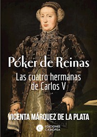 Póker de Reinas - Vicenta Márquez de la Plata - ebook