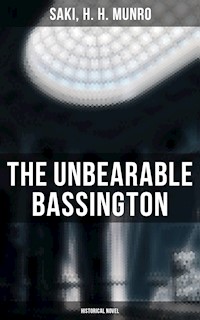 The Unbearable Bassington (Historical Novel) - Saki - ebook