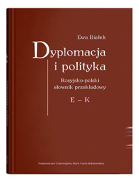 Dyplomacja i polityka - Ewa Białek - książka
