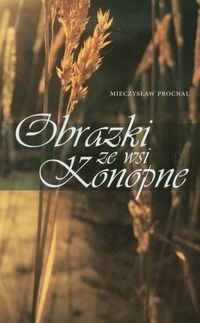 Obrazki ze wsi Konopne - Procnal Mieczysław - książka