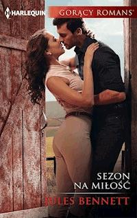 Sezon na miłość - Jules Bennett - ebook