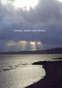 Sonne, Mond und Mord - Ilona Hausherr - ebook