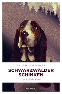 Schwarzwälder Schinken - Ralf H. Dorweiler - ebook