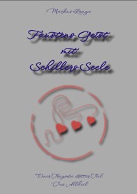 Faustens Geist mit Schillers Seele - Markus Lange - ebook