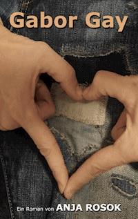 Gabor Gay - Anja Rosok - ebook