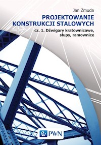 Projektowanie konstrukcji stalowych - Żmuda Jan - książka