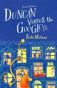 Duncan Versus the Googleys - Kate Milner - ebook