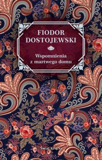 Wspomnienia z martwego domu - Fiodor Dostojewski - ebook + audiobook + książka