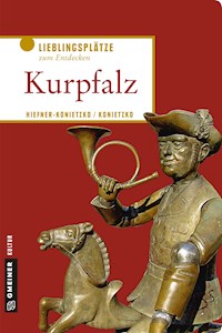 Kurpfalz - Birgit Hiefner-Konietzko - ebook