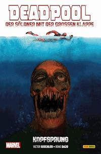 Deadpool: Der Söldner mit der großen Klappe 1 - Victor Gischler - ebook