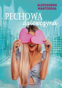 Pechowa dziewczyna - Aleksandra Mantorska - ebook + książka