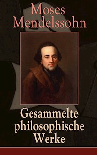 Gesammelte philosophische Werke - Moses Mendelssohn - ebook