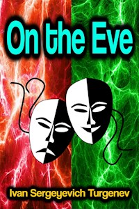 On the Eve - Ivan Sergeyevich Turgenev - ebook