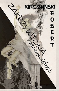 Zakrzywiona rzeczywistość - Kapczyński Robert - audiobook + książka