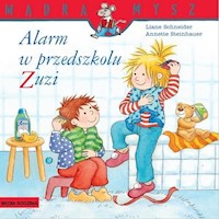 Alarm w przedszkolu Zuzi - Schneider Liane - książka