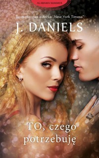 To, czego potrzebuję - Daniels J - ebook + audiobook + książka