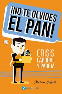 ¡No te olvides el pan! - Marion Suffert - ebook