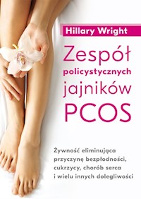 Zespół policystycznych jajników PCOS - Hillary Wright - książka