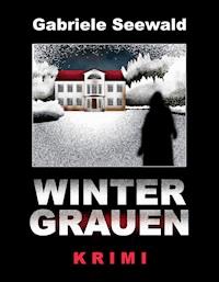 Wintergrauen - Gabriele Seewald - ebook