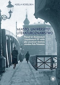 Miasto Uniwersytet Literaturoznawstwo - Kobelska Adela - książka