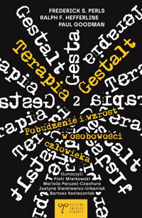 Terapia Gestalt. Tom 2 - Frederick S. Perls, Ralph F. Hefferline, Paul Goodman - ebook