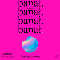 banał. możesz być sobą i nie musisz płacić za to wstydem - Białasiewicz Piotr - ebook + audiobook + książka
