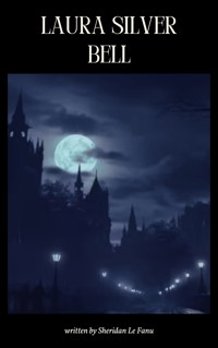 Laura Silver Bell - Sheridan Le Fanu - ebook