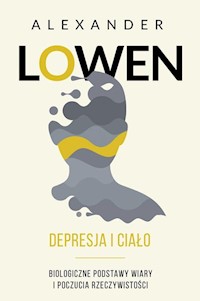 Depresja i ciało - Alexander Lowen - ebook + książka
