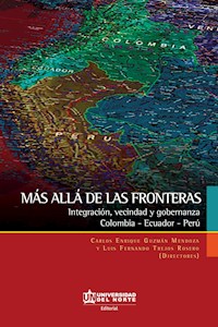 Más allá de las fronteras: Integración, vecindad y gobernanza -  - ebook