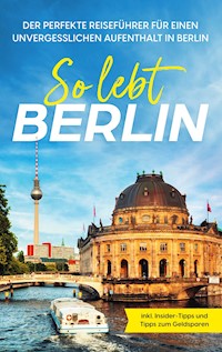 So lebt Berlin - Valentin Spier - ebook