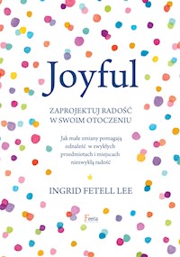joyful by ingrid fetell lee