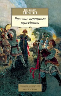 Русские аграрные праздники - Владимир Пропп - ebook
