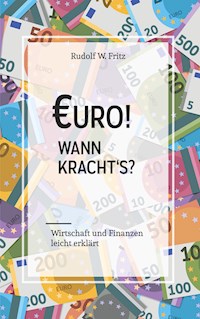 Euro! Wann kracht´s? - Rudolf W. Fritz - ebook