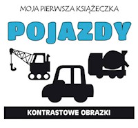 Moja pierwsza książeczka Pojazdy -  - książka