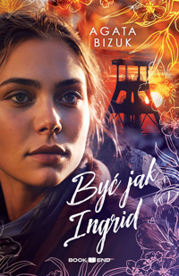 Być jak Ingrid - Agata Bizuk - ebook