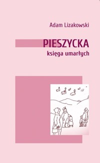 Pieszycka księga umarłych - Lizakowski Adam - książka